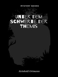 Cover: Unter dem Schwerte der Themis - Librorium Editions