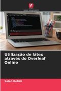 Cover: Utilizacao de latex atraves do Overleaf Online - Edicoes Nosso Conhecimento