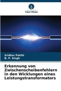 Cover: Erkennung von Zwischenscheibenfehlern in den Wicklungen eines Leistungstransformators - Verlag Unser Wissen