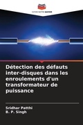 Cover: Detection des defauts inter-disques dans les enroulements d'un transformateur de puissance - Editions Notre Savoir