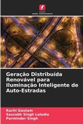Cover: Geracao Distribuida Renovavel para Iluminacao Inteligente de Auto-Estradas - Edicoes Nosso Conhecimento