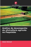 Cover: Analise do desempenho da silvicultura agricola no Paquistao - Edicoes Nosso Conhecimento