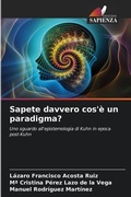 Cover: Sapete davvero cos'e un paradigma? - Edizioni Sapienza
