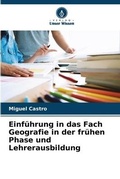 Cover: Einfuehrung in das Fach Geografie in der fruehen Phase und Lehrerausbildung - Verlag Unser Wissen