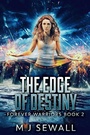 Cover: The Edge Of Destiny - Forever Warriors