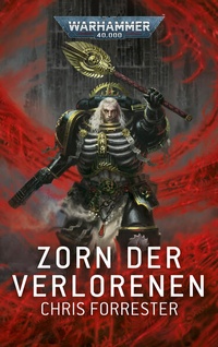 Bild vergrößern Bild: Warhammer 40.000 - Zorn der Verlorenen - Black Library