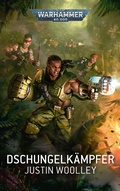 Cover: Warhammer 40.000 - Dschungelk&auml;mpfer - Black Library