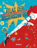 Cover: Atlas der Wissenschaften - Midas Kinderbuch