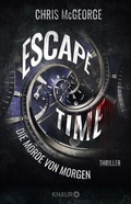 Cover: Escape Time - Die Morde von morgen - Knaur