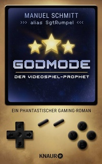 Abbildung von: Godmode. Der Videospiel-Prophet - Knaur