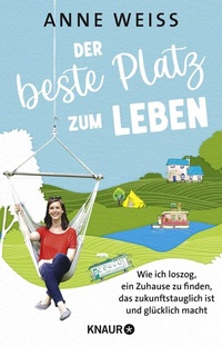 Abbildung von: Der beste Platz zum Leben - Knaur