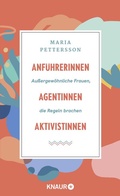 Cover: Anf&uuml;hrerinnen, Agentinnen, Aktivistinnen - Knaur