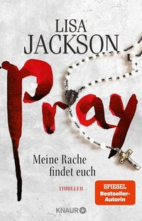 Abbildung von: Pray - Meine Rache findet euch - Knaur