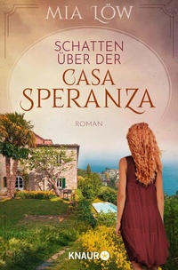 Abbildung von: Schatten über der Casa Speranza - Knaur