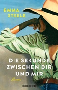 Cover: Die Sekunde zwischen dir und mir - Droemer