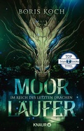 Cover: Moorl&auml;ufer. Im Reich des letzten Drachen - Knaur
