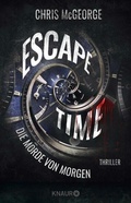 Cover: Escape Time - Die Morde von morgen - Knaur