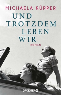 Abbildung von: Und trotzdem leben wir - Droemer