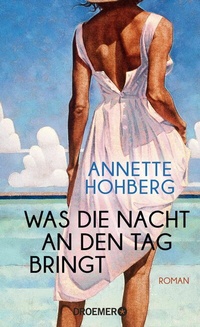 Abbildung von: Was die Nacht an den Tag bringt - Droemer