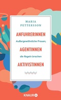 Cover: Anf&uuml;hrerinnen, Agentinnen, Aktivistinnen - Knaur