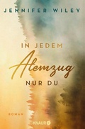 Cover: In jedem Atemzug nur Du - Knaur