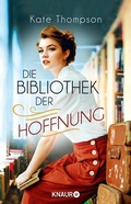 Cover: Die Bibliothek der Hoffnung - Knaur