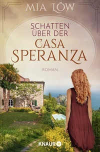 Abbildung von: Schatten über der Casa Speranza - Knaur