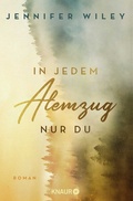 Cover: In jedem Atemzug nur Du - Knaur