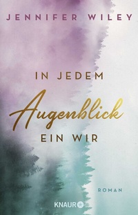 Abbildung von: In jedem Augenblick ein Wir - Knaur