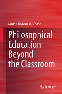 Abbildung von: Philosophical Education Beyond the Classroom - Springer