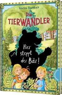 Abbildung von: Die Tierwandler 7: Hier steppt der Bär! - Thienemann