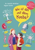 Cover: Wie ist das mit dem Krebs? - Gabriel