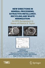 Cover: New Directions in Mineral Processing, Extractive Metallurgy, Recycling and Waste Minimization - Springer