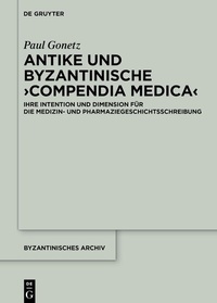 Abbildung von: Antike und byzantinische >Compendia Medica< - De Gruyter