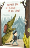 Cover: Kommt ein Alligator in die Stadt - Thienemann