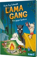 Cover: Die Lama-Gang. Mit Herz & Spucke 3: Drei gegen Spukerei - Planet!