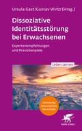 Cover: Dissoziative Identit&auml;tsst&ouml;rung bei Erwachsenen (2. Aufl.) (Leben Lernen, Bd. 342) - Klett-Cotta