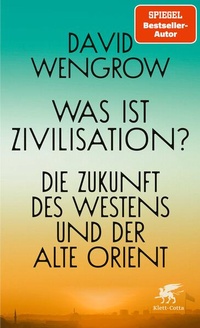 Bild: Was ist Zivilisation? - Klett-Cotta