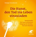 Cover: Die Kunst, den Tod ins Leben einzuladen - Klett-Cotta