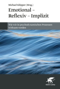 Abbildung von: Emotional - Reflexiv - Implizit - Klett-Cotta