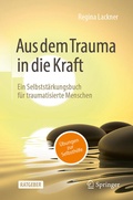 Cover: Aus dem Trauma in die Kraft - Springer