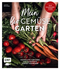 Abbildung von: Mein Biogemüse-Garten - Edition Michael Fischer / EMF Verlag