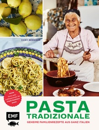 Abbildung von: Pasta Tradizionale - Noch mehr Lieblingsrezepte der "Pasta Grannies" - Edition Michael Fischer / EMF Verlag