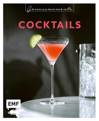 Abbildung von: Genussmomente: Cocktails - Edition Michael Fischer / EMF Verlag