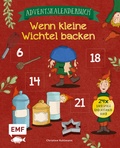 Cover: Mein Adventskalender-Backbuch: Wenn kleine Wichtel backen - Edition Michael Fischer / EMF Verlag