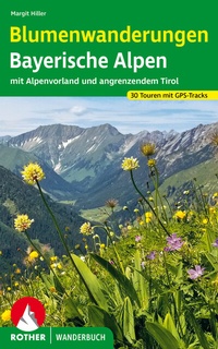 Abbildung von: Blumenwanderungen Bayerische Alpen - Rother Bergverlag
