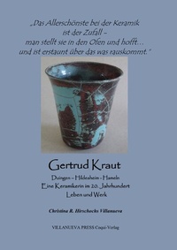 Abbildung von: Gertrud Kraut-Eine Keramikerin im 20. Jahrhundert - epubli