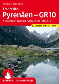 Abbildung von: Frankreich Pyrenäen - GR?10 - Rother Bergverlag