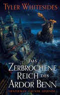 Cover: Das zerbrochene Reich des Ardor Benn - Panini Verlags GmbH