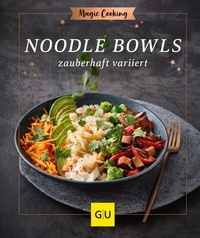 Abbildung von: Noodle-Bowls - Gräfe und Unzer